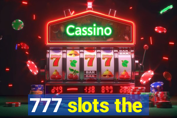 777 slots the