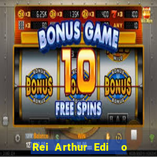Rei Arthur Edi  o Ouro rei arthur (2004 onde assistir) rei arthur