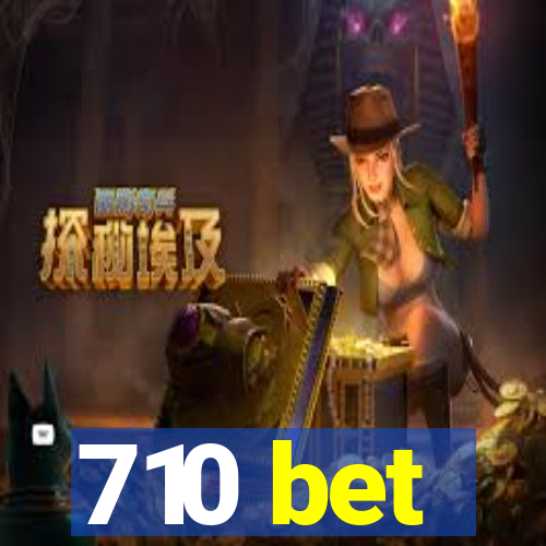 710 bet