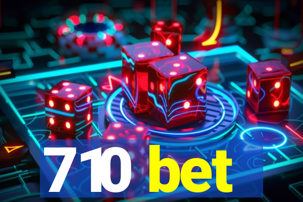 710 bet