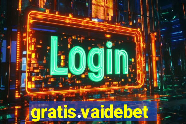 gratis.vaidebet