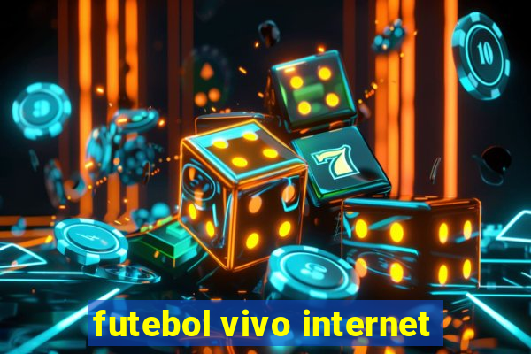 futebol vivo internet