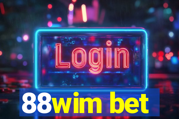 88wim bet