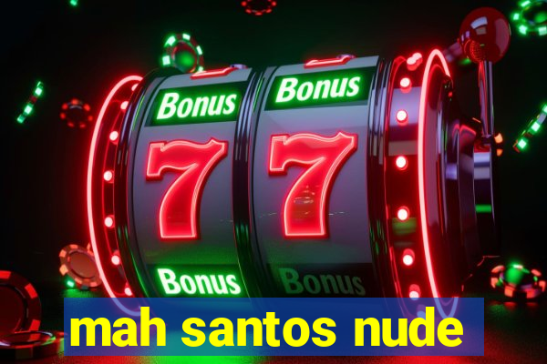 mah santos nude