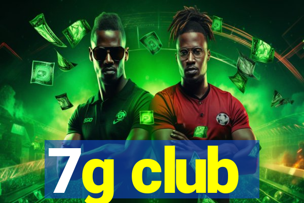 7g club