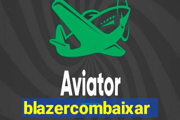 blazercombaixar