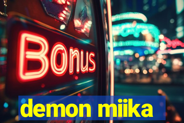 demon miika