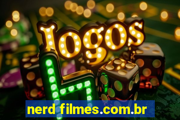 nerd filmes.com.br