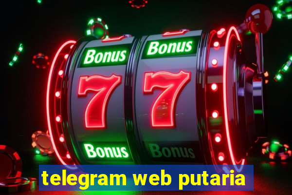 telegram web putaria