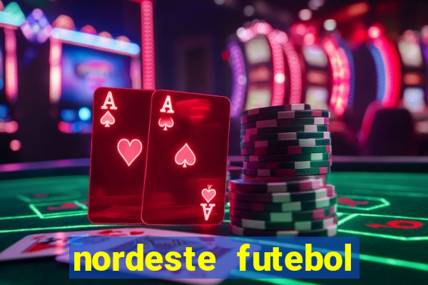 nordeste futebol vip net