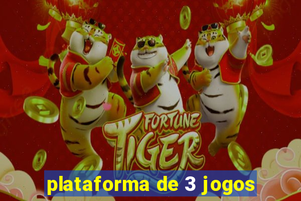 plataforma de 3 jogos