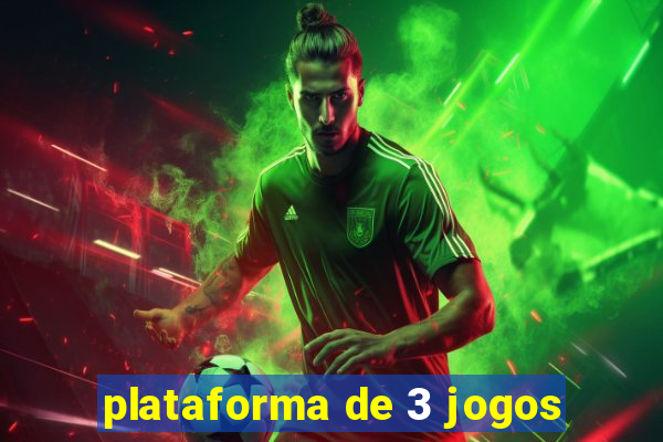 plataforma de 3 jogos