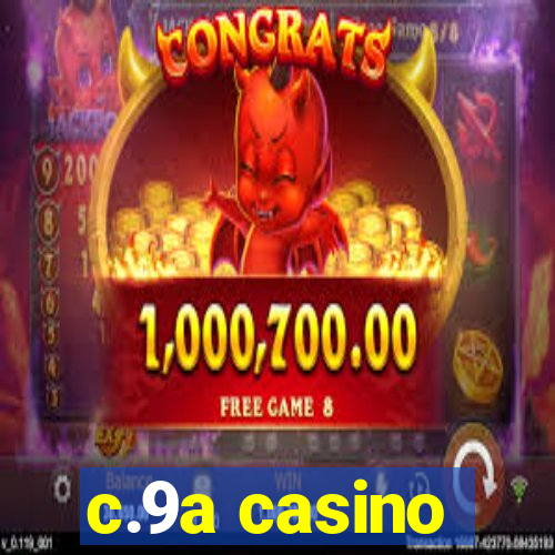 c.9a casino