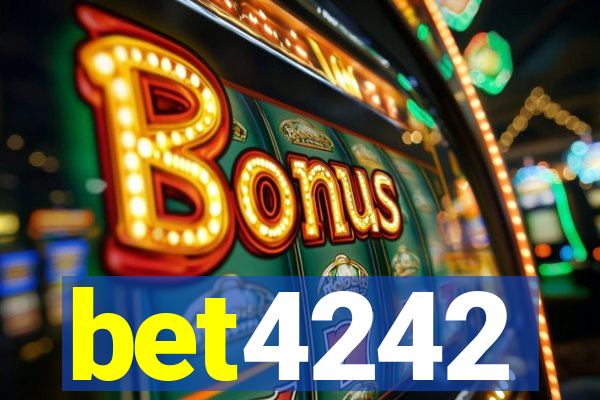 bet4242