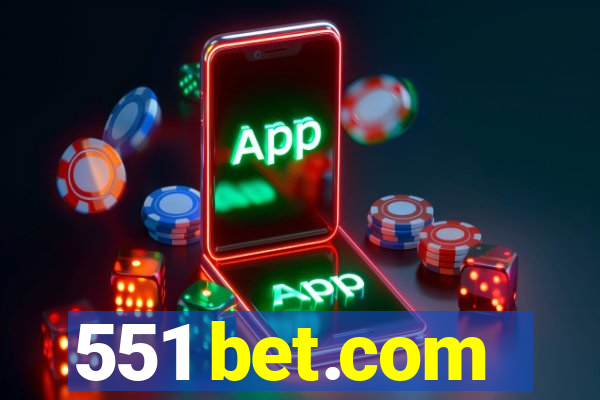 551 bet.com