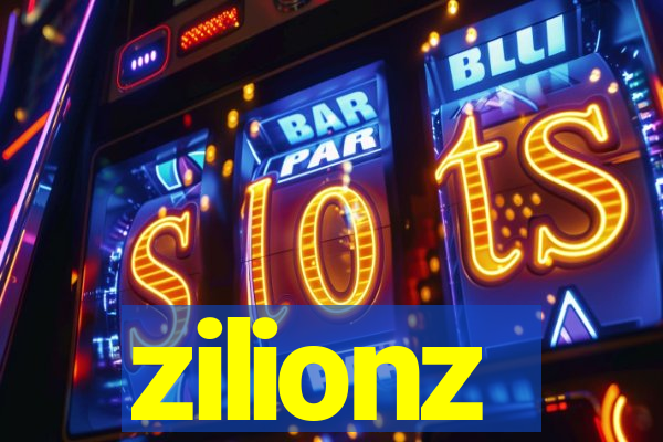 zilionz