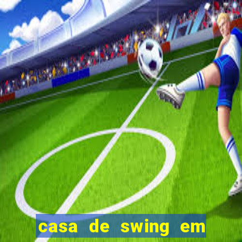 casa de swing em foz do iguaçu