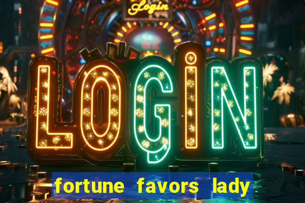 fortune favors lady nikuko legendado