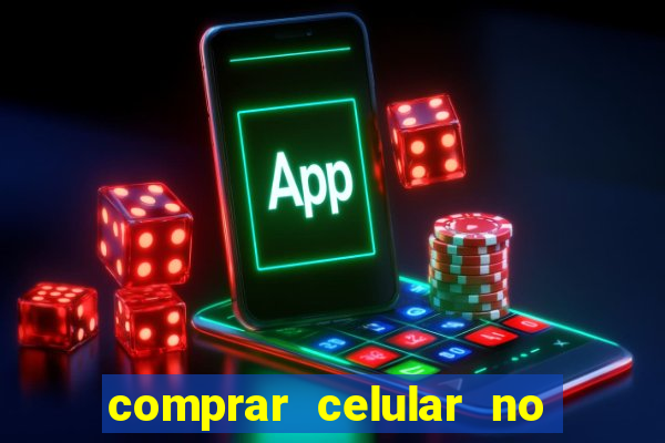 comprar celular no boleto parcelado