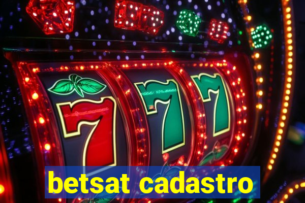 betsat cadastro