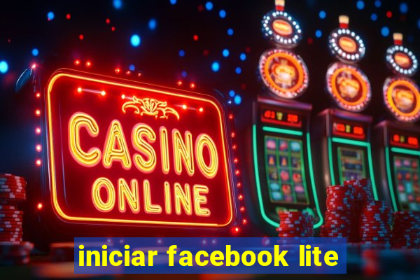 iniciar facebook lite