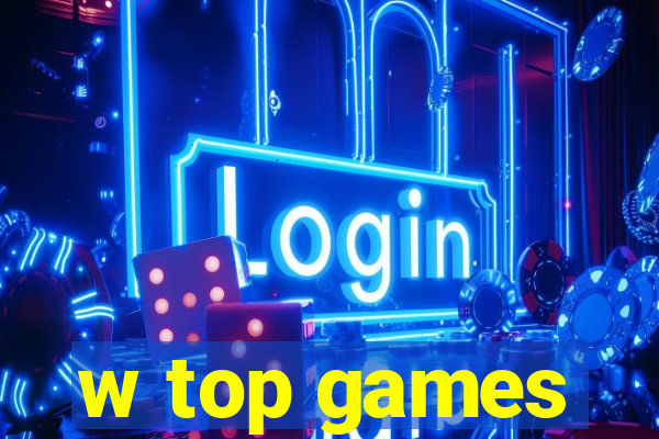 w top games