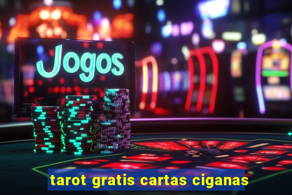 tarot gratis cartas ciganas