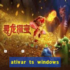 ativar ts windows server 2019 ilimitado
