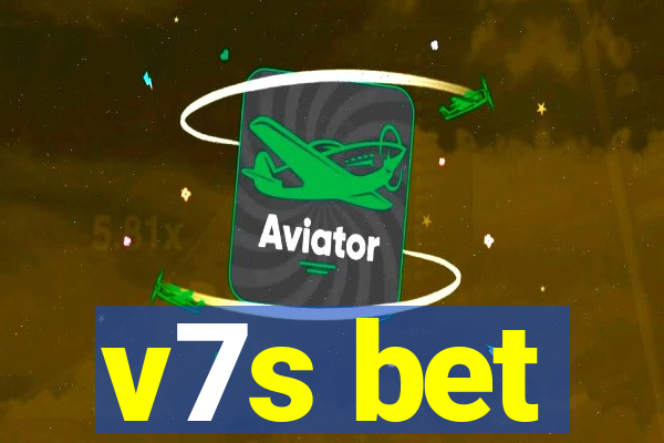 v7s bet