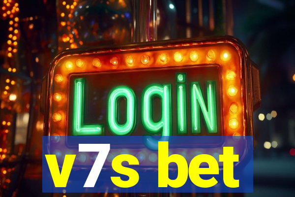 v7s bet
