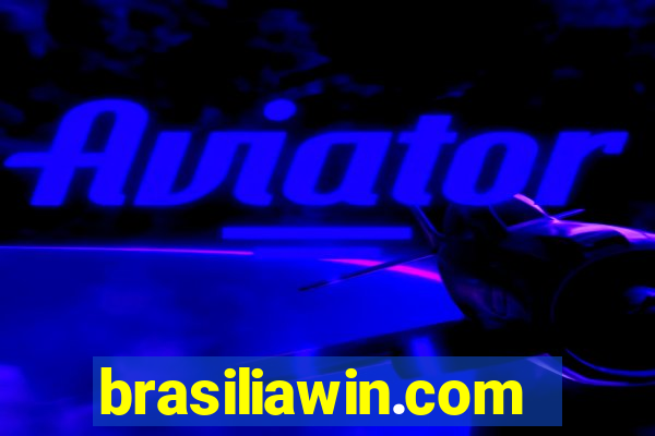 brasiliawin.com reclame aqui