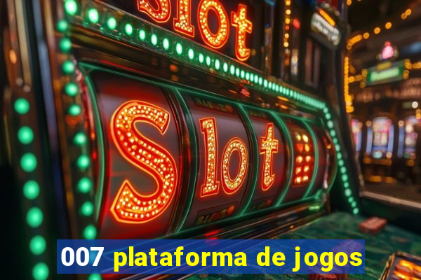 007 plataforma de jogos