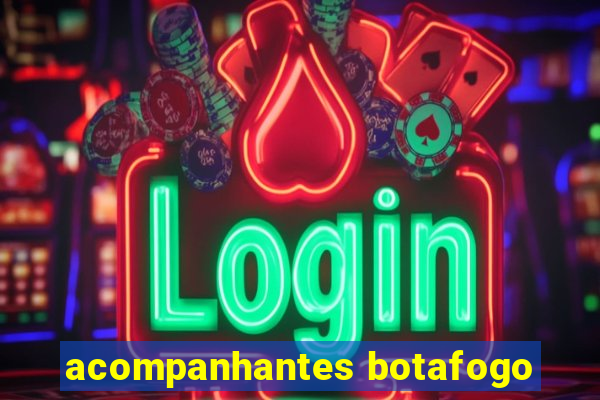 acompanhantes botafogo