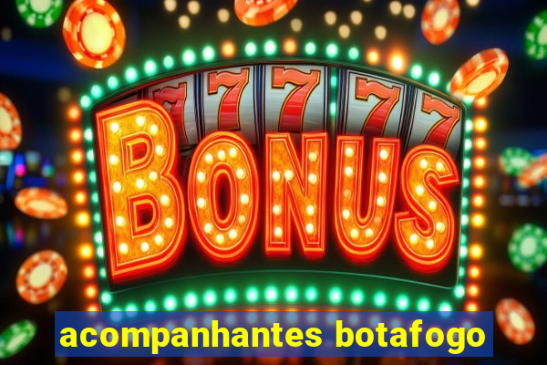 acompanhantes botafogo