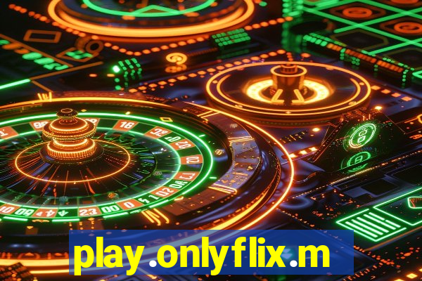 play.onlyflix.me
