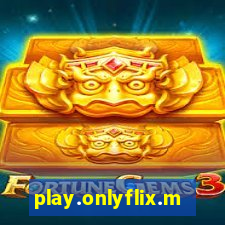 play.onlyflix.me