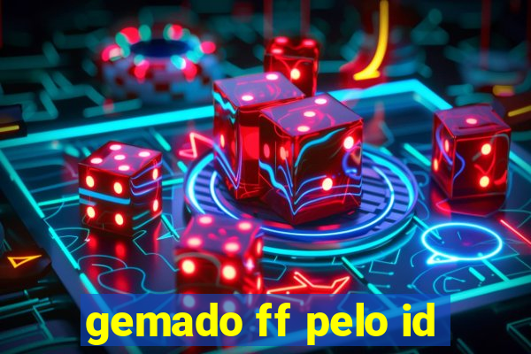 gemado ff pelo id