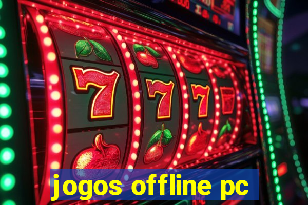 jogos offline pc