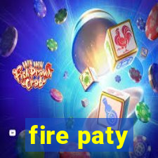 fire paty