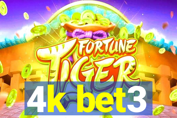 4k bet3