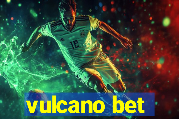 vulcano bet