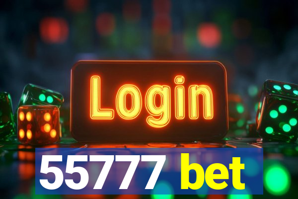 55777 bet
