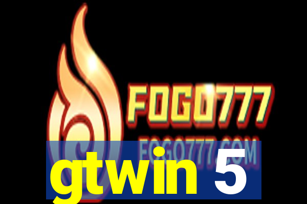 gtwin 5