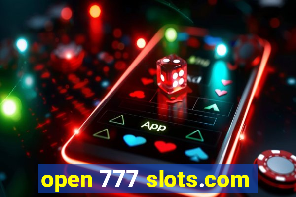 open 777 slots.com