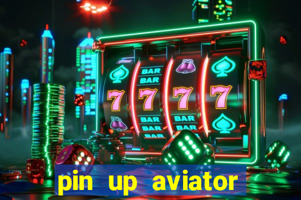 pin up aviator promo code