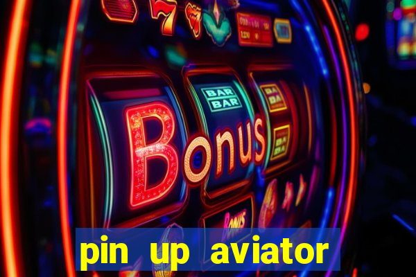 pin up aviator promo code