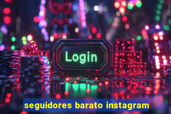 seguidores barato instagram