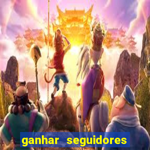 ganhar seguidores instagram gratis