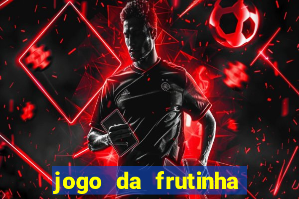 jogo da frutinha que paga no pix
