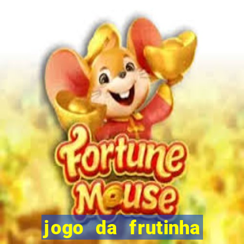 jogo da frutinha que paga no pix